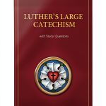 Concordia Lutheran Catechism Kindle Edition 157‑Page Study Guide-0
